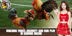 Building Trust: Security and Fair Play in Sabong Online