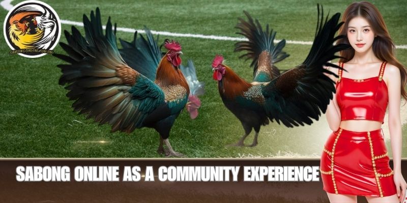 Sabong Online as a Community Experience
