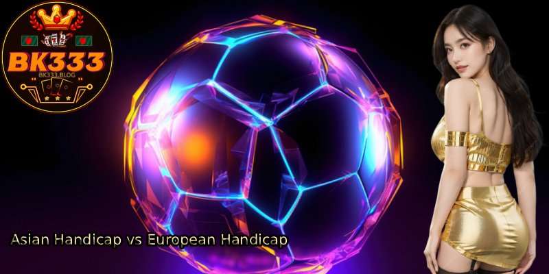 Asian-Handicap-vs-European-Handicap